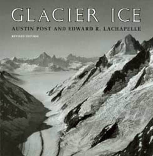 Glacier Ice: Revised Edition